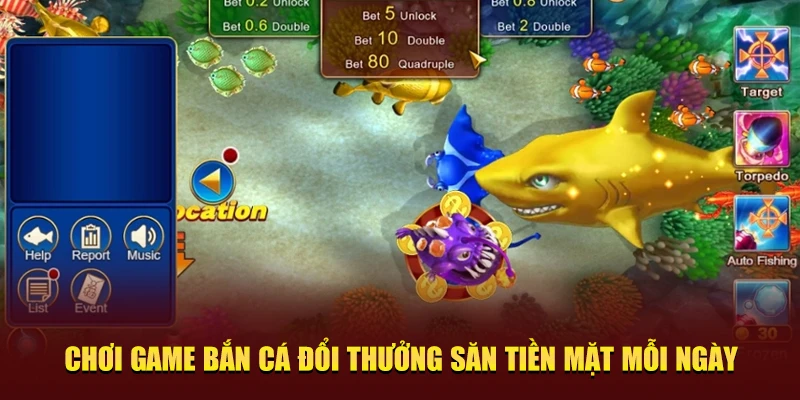 Chơi game bắn cá đổi thưởng săn tiền mặt 